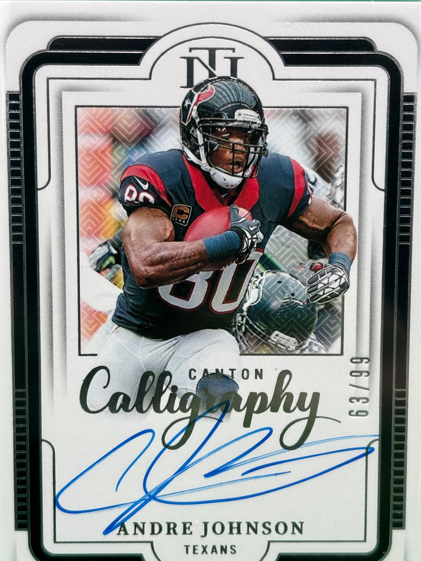 2025 National Treasures Andre Johnson Canton Calligraphy On Card Auto #63/99 SSP